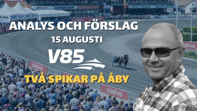 V85-tips lördag 15 augusti