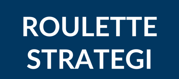 Roulette Strategi