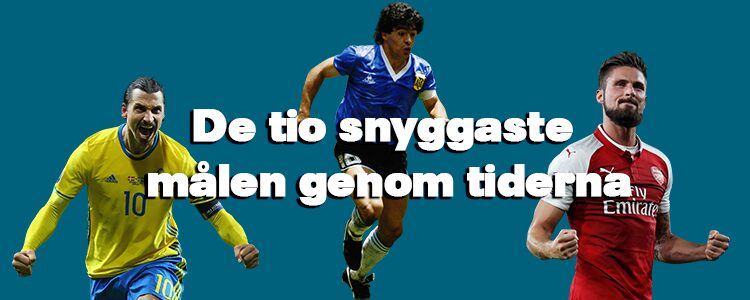 Snygga fotbollsmål – Topp 10 genom alla tider