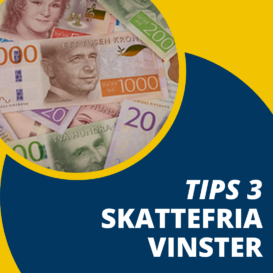 Tips 3 - Skattefria vinster