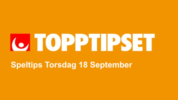 Topptipset tips torsdag 18/9