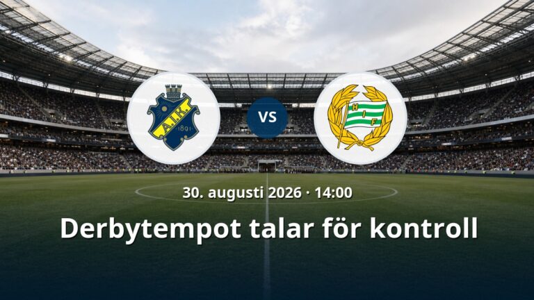 AIK Stockholm – Hammarby FF: Derbytempot talar för kontroll