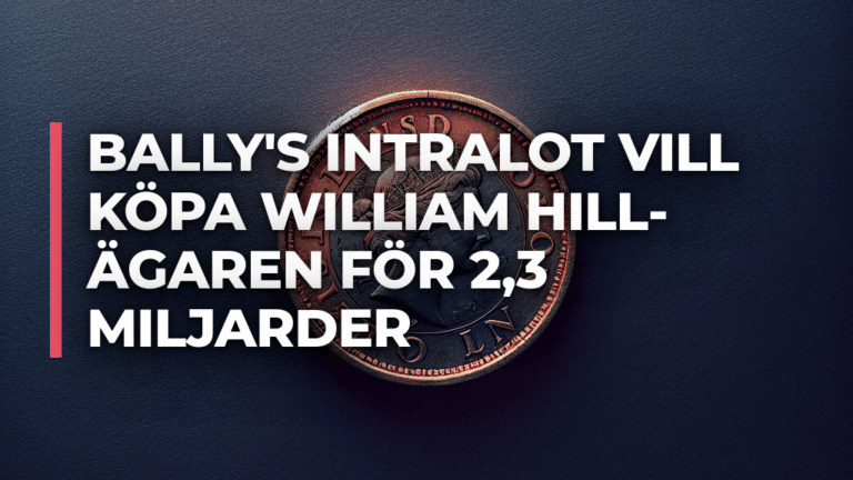 Bally’s Intralot vill köpa William Hill-ägaren för 2,3 miljarder