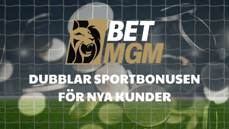BetMGM dubblar sportbonusen