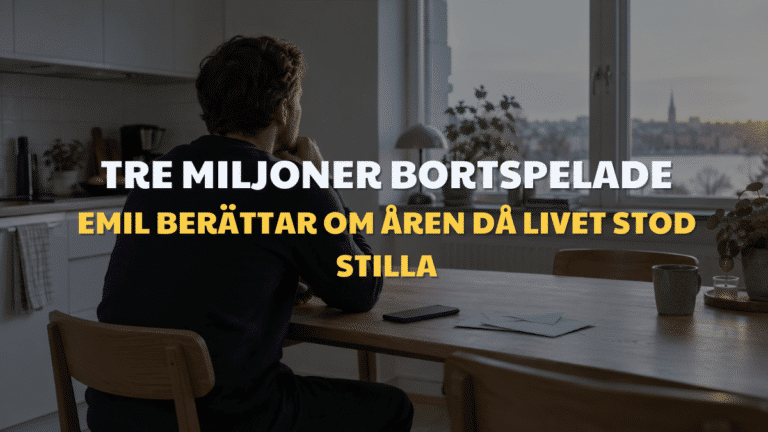 Emil berättar om spelberoendet som kostade tre miljoner