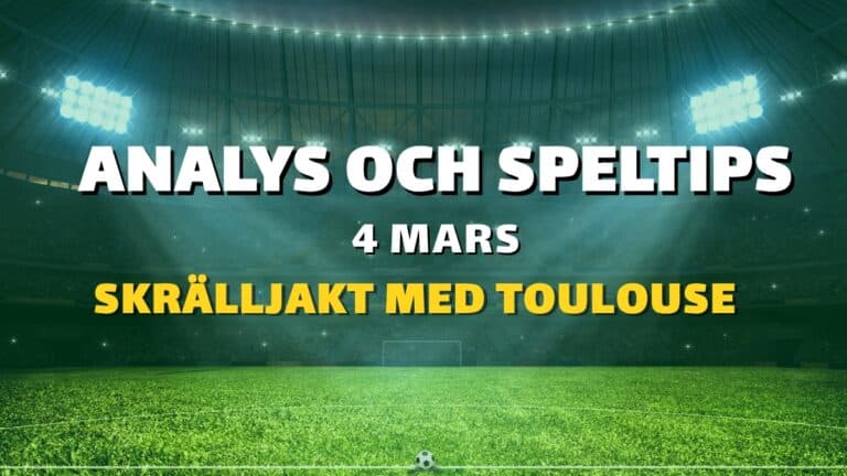 Europatipset tips 4/3 – Skrälljakt med Toulouse