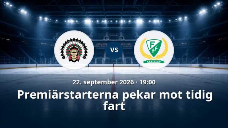 Frölunda – Färjestad: Premiärstarterna pekar mot tidig fart