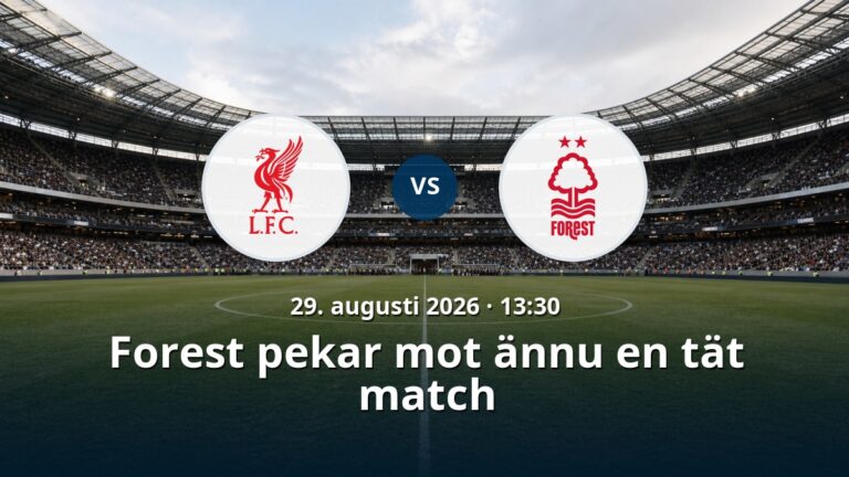 Liverpool – Nottingham Forest: Forest pekar mot ännu en tät match