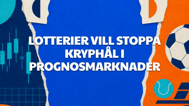 Lotterier vill stoppa kryphål i prognosmarknader