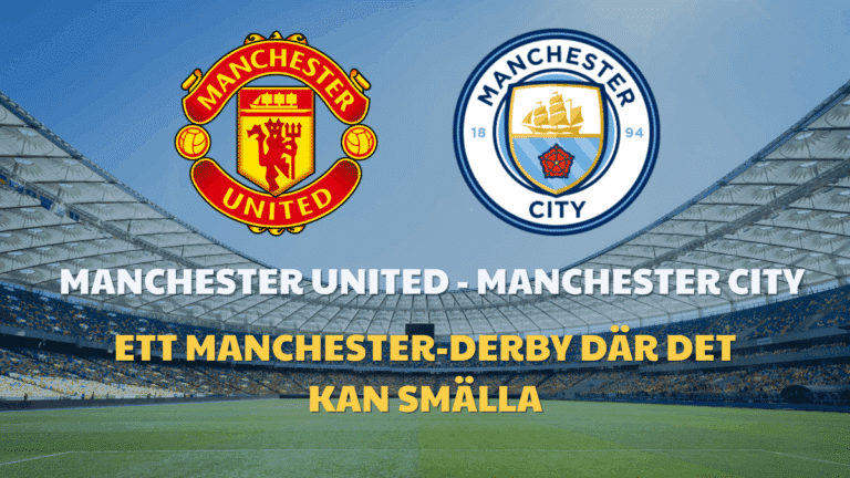Speltips: Manchester United – Manchester City 17/1