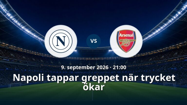 Napoli – Arsenal: Napoli tappar greppet när trycket ökar