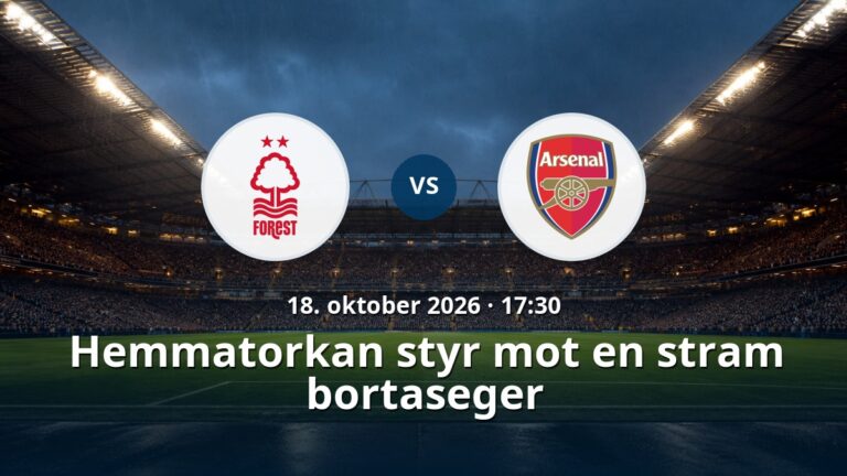 Nottingham Forest – Arsenal: Hemmatorkan styr mot en stram bortaseger