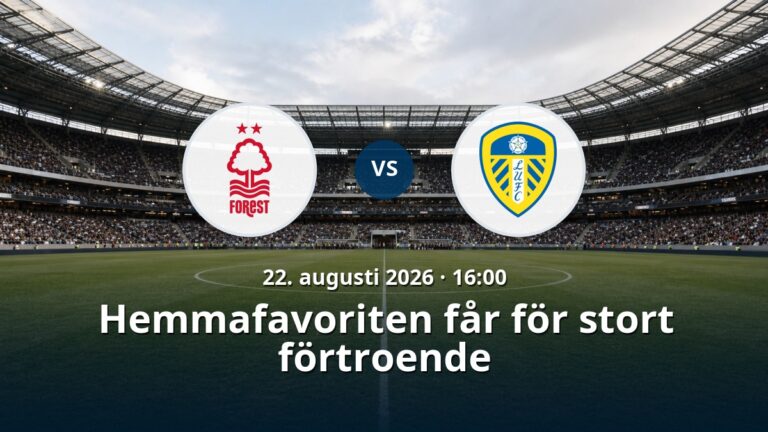 Nottingham Forest – Leeds: Hemmafavoriten får för stort förtroende