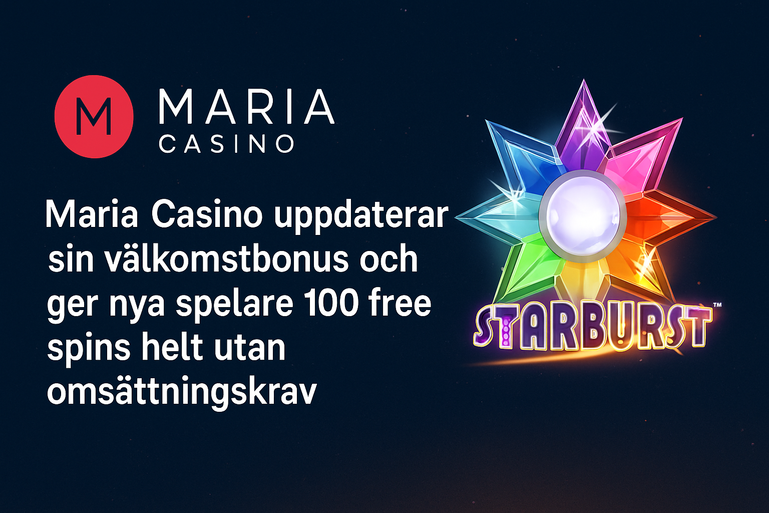 Ny bonus – 100 free spins utan omsättningskrav hos Maria Casino