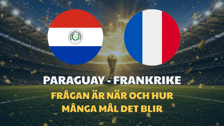 Paraguay – Frankrike: Speltips & Odds VM 2026