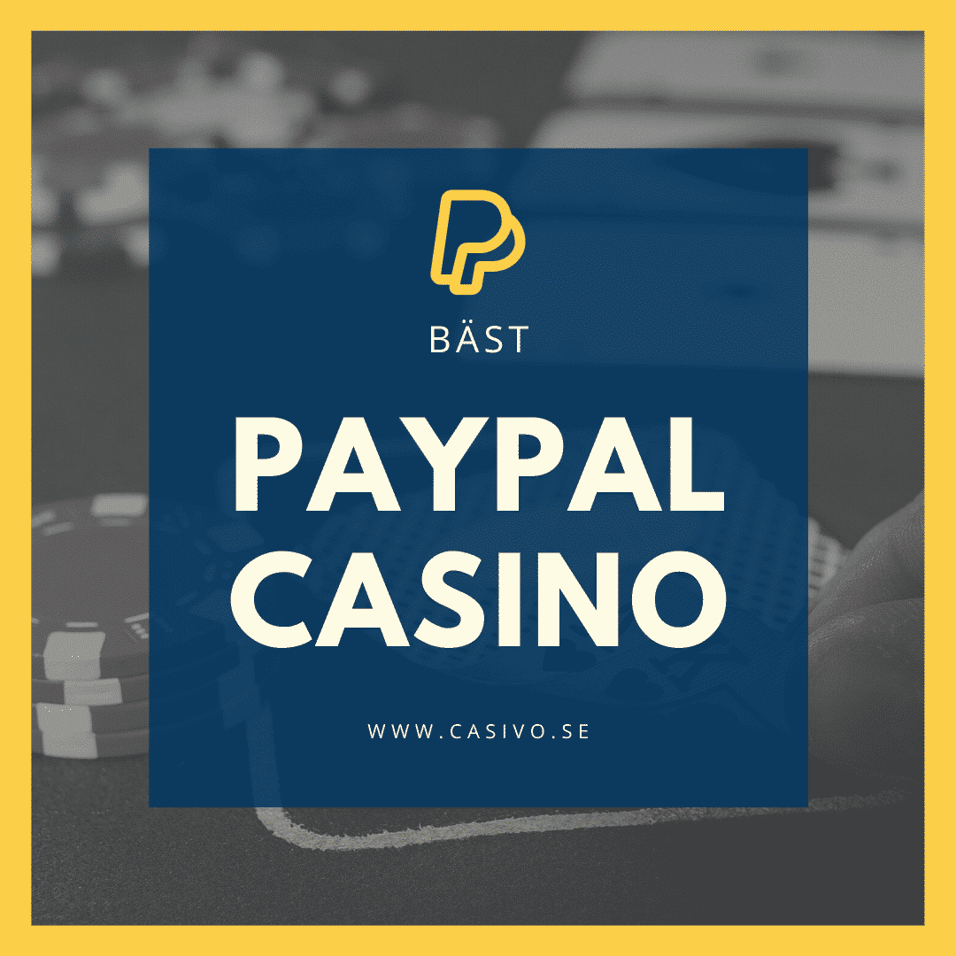 PayPal Casino Hitta Bäst Casino med Paypal 2024