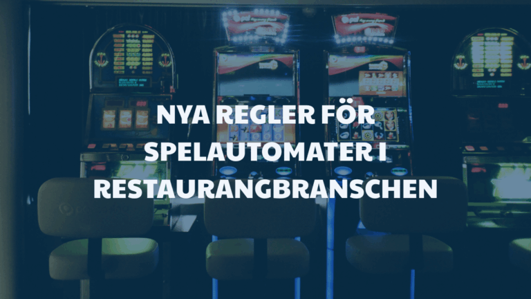 Nya regler för spelautomater i restaurangbranschen