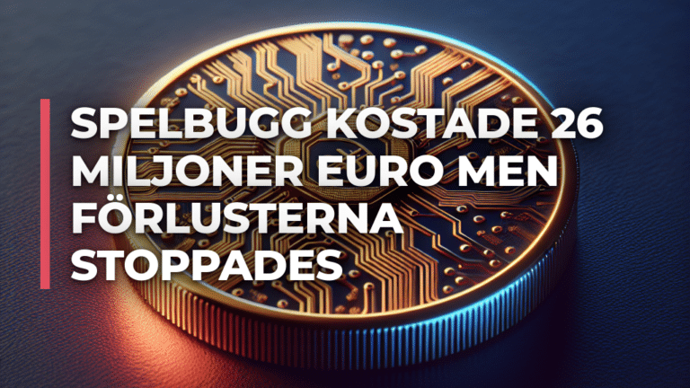 Spelbugg kostade 26 miljoner euro men förlusterna stoppades