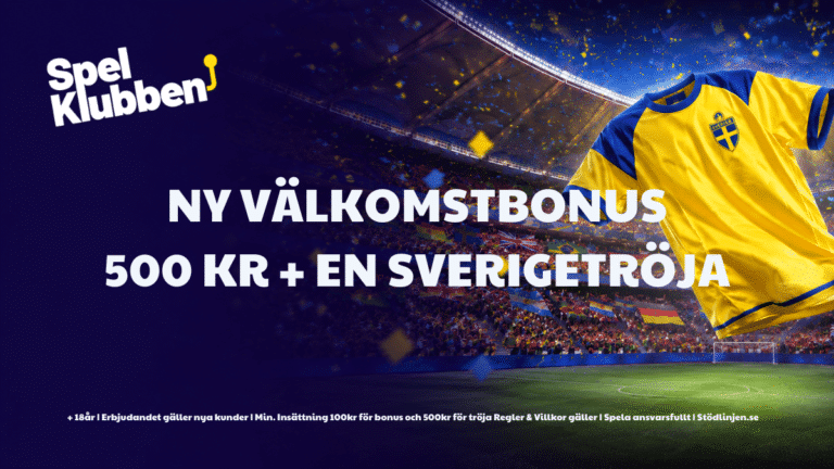 Nytt erbjudande från Spelklubben upp till 500 kr + en Sverigetröja