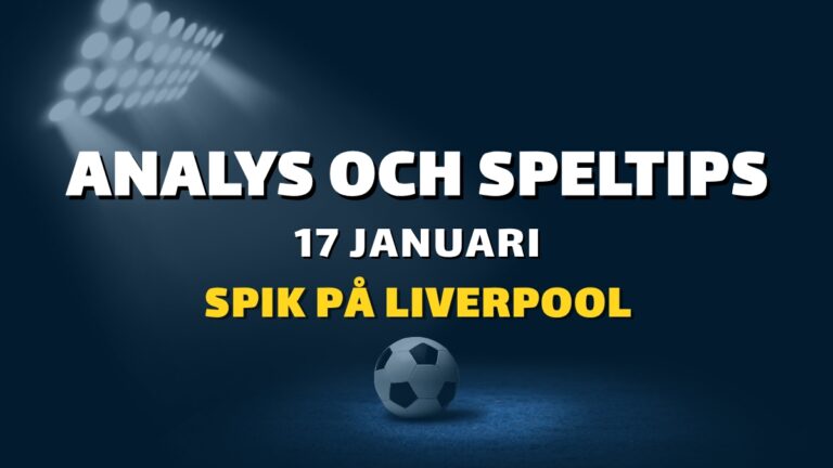 Stryktipset tips 17/1 – Spiken på Liverpool
