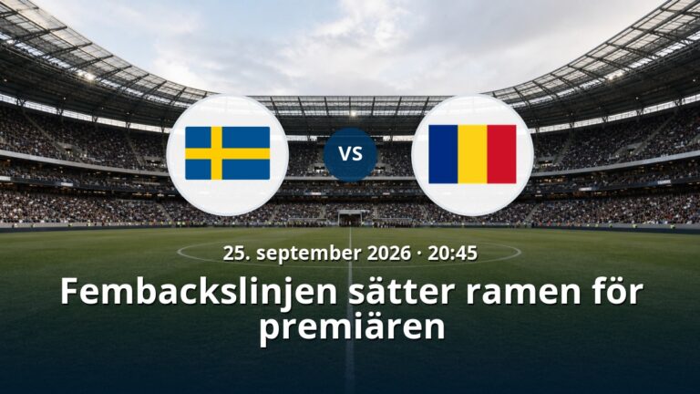 Sverige – Rumänien: Fembackslinjen sätter ramen för premiären